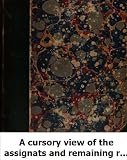 A cursory view of the assignats and remaining resources of French finance,