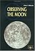 Observing the Moon (Patrick Moore's Practical Astronomy Series)