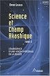 Science et champ akashique : Tome 2, L'�mergence d'une vision int�grale de la r�alit�