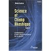 Science et champ akashique : Tome 2, L'�mergence d'une vision int�grale de la r�alit�