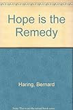 Hope is the remedy