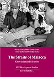 The Straits of Malacca : knowledge and diversity