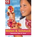 Bl�ten & Schmuck: Dekoratives Filzen im Trend
