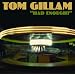 TOM GILLAM: HAD ENOUGH?