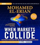 When Markets Collide: Investment Strategies for the Age of Global Economic Change