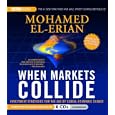 When Markets Collide: Investment Strategies for the Age of Global Economic Change by Mohamed El-Erian and Jonathan Davis