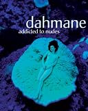 Dahmane: Addicted to nudes - 