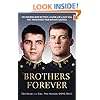 Brothers Forever: The Enduring Bond between a Marine and a Navy SEAL that Transcended Their Ultimate Sacrifice