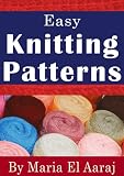 Easy Knitting Patterns: Kids Clothing and Other Accessories.