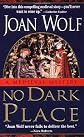 No Dark Place