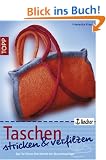 Taschen stricken und verfilzen