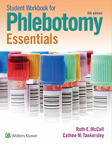 Student Workbook for Phlebotomy Essentials Student Workbook for Phlebotomy Essentials