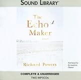 The Echo Maker: A Novel