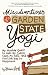 Misadventures of a Garden State Yogi: My Humble Quest to Heal My Colitis, Calm My ADD, and Find the Key to Happiness