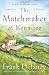 Image of The Matchmaker of Kenmare: A Novel of Ireland