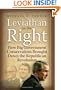 Leviathan on the Right: How Big-Government Conservativism Brought Down the Republican Revolution