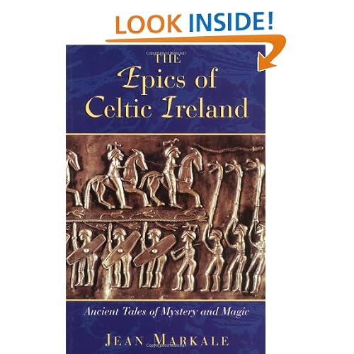 The Epics of Celtic Ireland: Ancient Tales of Mystery and Magic