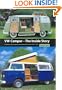 VW Camper - The Inside Story: A Guide to VW Camping Conversions and Interiors 1951-2005