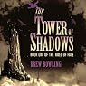 The Tower of Shadows