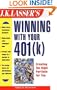 J.K. Lasser's Winning with Your 401(k) (J.K. Lasser--Practical Guides for All Your Financial Needs)