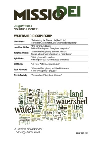Missio Dei: A Journal of Missional Theology and Praxis: Volume 5, Issue 2 (August 2014) | Watershed Discipleship