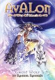 Avalon: Web of Magic Book 9: Ghost Wolf