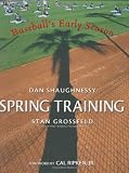 Spring Training: Baseball's Early Season - Book - $28.00