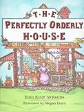 The Perfectly Orderly House