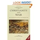Christianity and War and Other Essays Against the Warfare State