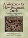 Workbook for New Testament Greek, A: Grammar and Exegesis in First John