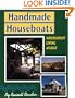 Handmade Houseboats: Independent Living Afloat
