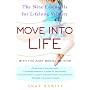 Move into Life: The Nine Essentials for Lifelong Vitality