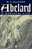 Buy : Abelard: A Medieval Life