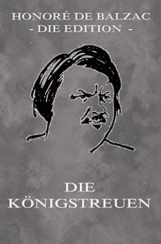 Die Königstreuen: Vollständige Ausgabe (German Edition)
