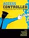 Access Controlled: The Shaping of Power, Rights, and Rule in Cyberspace (Information Revolution and Global Politics)