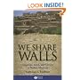 We Share Walls: Language, Land, and Gender in Berber Morocco (Blackwell Studies in Discourse & Culture) (Blackwell Studies in Discourse and Culture)
