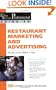 The Food Service Professional Guide to Restaurant Marketing and Advertising: For Just a Few Dollars a Day (The Food Service Professional Guide To Series 3)