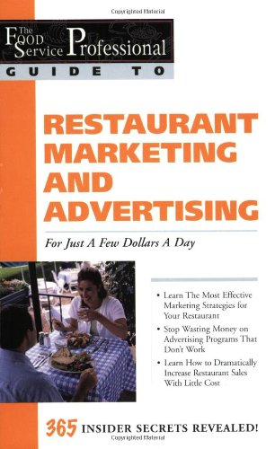 Textbook - The Food Service Professional Guide to Restaurant Marketing and Advertising: For Just a Few Dollars a Day (The Food Service Professional Guide To Series 3)