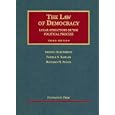 The Law of Democracy: Legal Structure of the Political Process (University Casebook) by Samuel Issacharoff, Pamela S. Karlan, and Richard H. Pildes