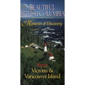 Beautiful British Columbia - Moments of Discovery: Victoria & Vancouver Island