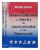 The Homosexualization of America