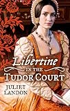 Libertine in the Tudor court