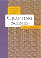 Novelists Essential Guide to Crafting Scenes (Novelists Essentials)