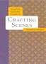 Novelist's Essential Guide to Crafting Scenes