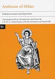Ambrose of Milan: Political Letters and Speeches (Liverpool University Press - Translated Texts for Historians)