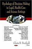 Psychology of Decision Making in Legal, Health Care and Science Settings