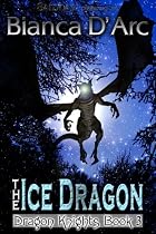 The Ice Dragon (Dragon Knights, Book 3)