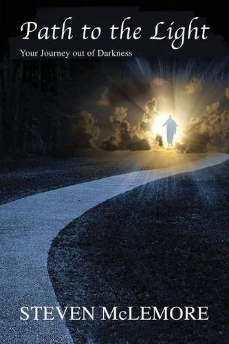 Path to the Light: Your Journey Out of Darkness