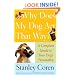 Why Does My Dog Act That Way?: A Complete Guide to Your Dog's Personality