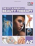 The City & Guilds A-Z. beauty therapy